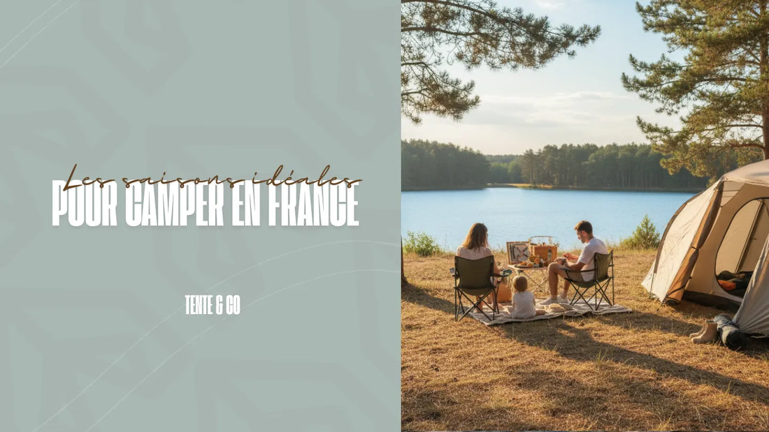 Les saisons idéales pour camper en France : guide complet 2026