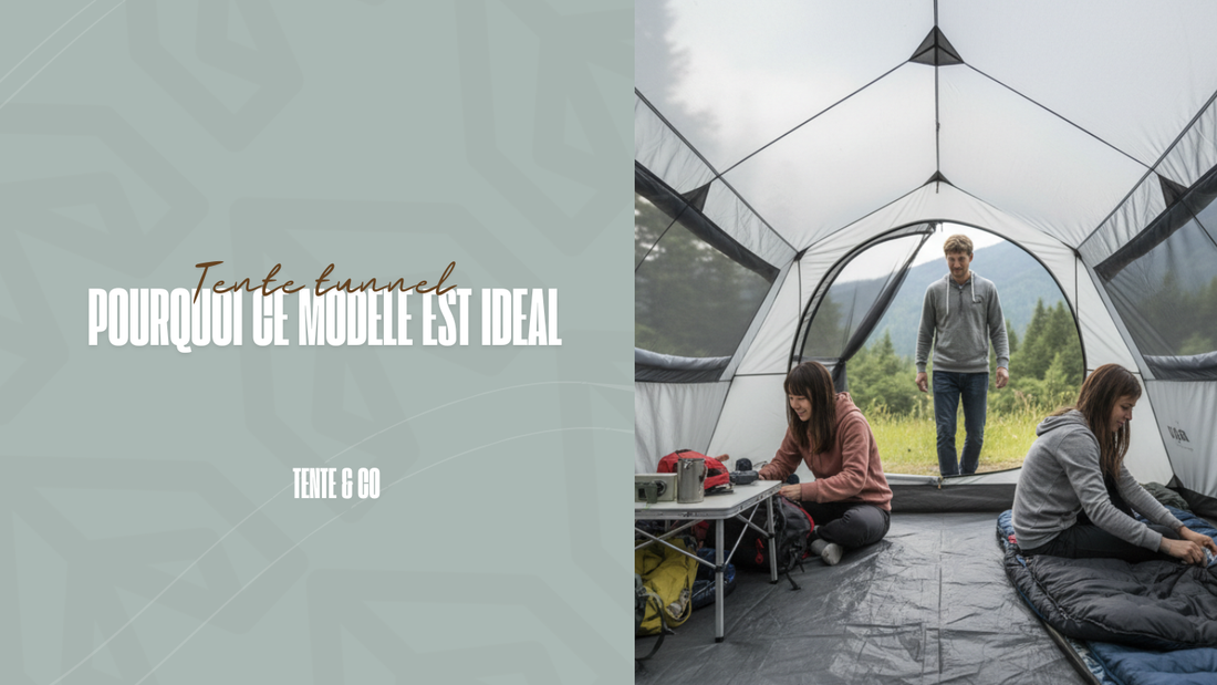 Tente tunnel pourquoi ce modèle est idéal pour le camping 