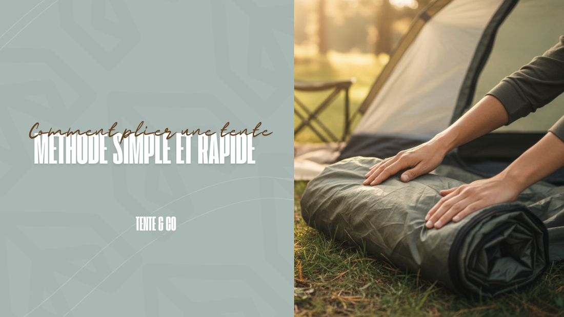 Comment plier une tente
